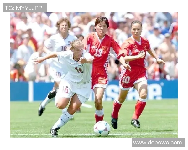 中国女足明星闪耀世界赛场 谁是最具影响力的女足球员